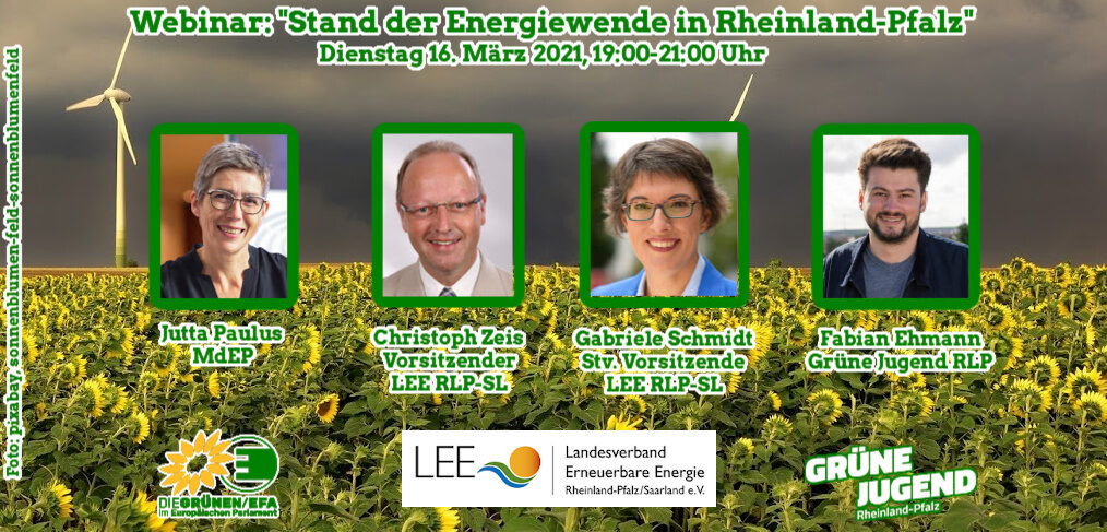 Das Titelbild für das Webinar "Stand der Energiewende in Rheinland-Pfalz zeigt die Referent*innen Jutta Paulus, Christoph Zeis, Gabriele Schmidt und Fabian Ehmann vor einer Sonnenblumenwiese. Im Hintergrund sind Windräder zu sehen.
